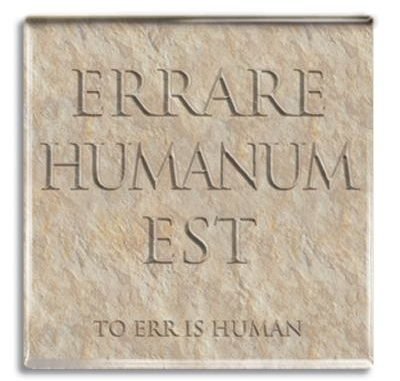 ERRARE HUMANUM EST